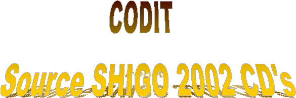 CODIT  
Source SHIGO 2002 CD's